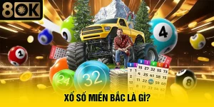 Xổ Số Miền Bắc Là Gì?